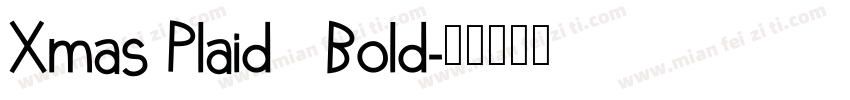 Xmas Plaid   Bold字体转换